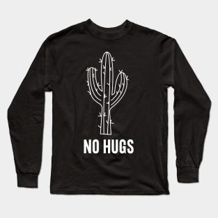 No Hugs Long Sleeve T-Shirt